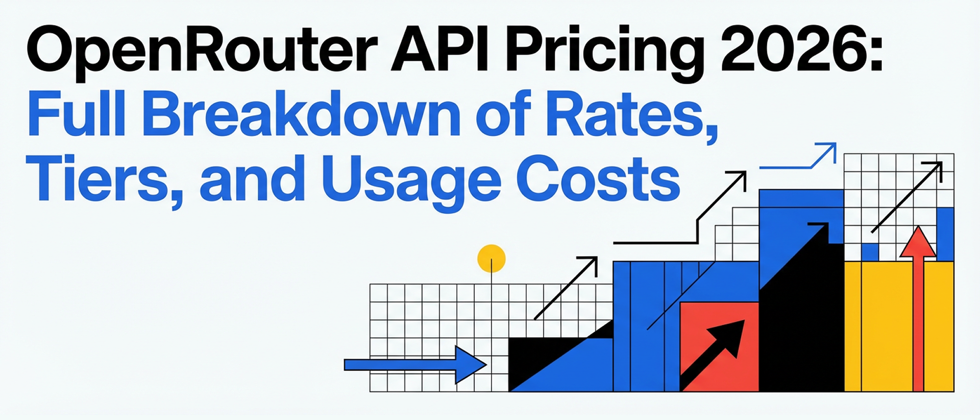 OpenRouter API Pricing 2026: Full Breakdown of Rates, Tiers, and Usage Costs