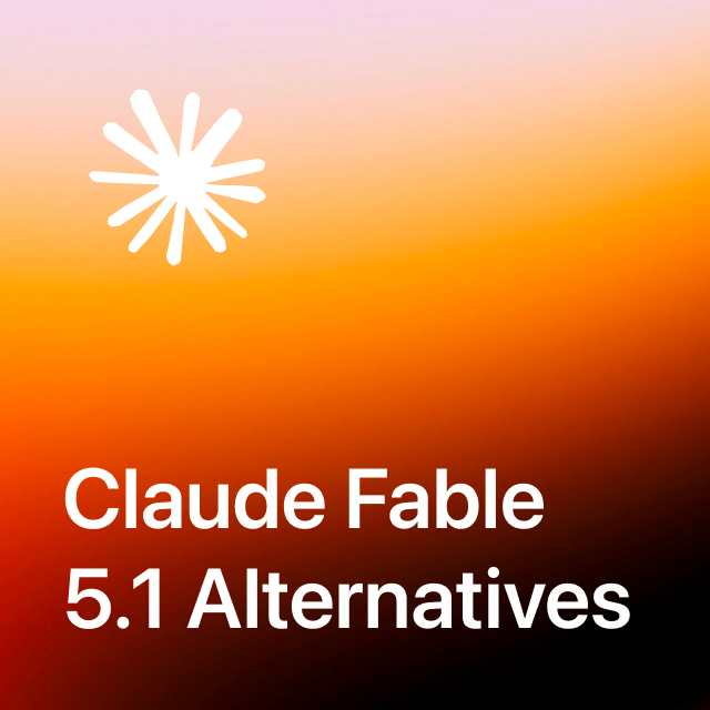 Claude Fable 5.1 Alternatives for Different Workloads in 2026